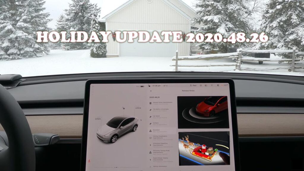 Tesla Holiday Update 2020.48.26 release notse, feature videos, and more.