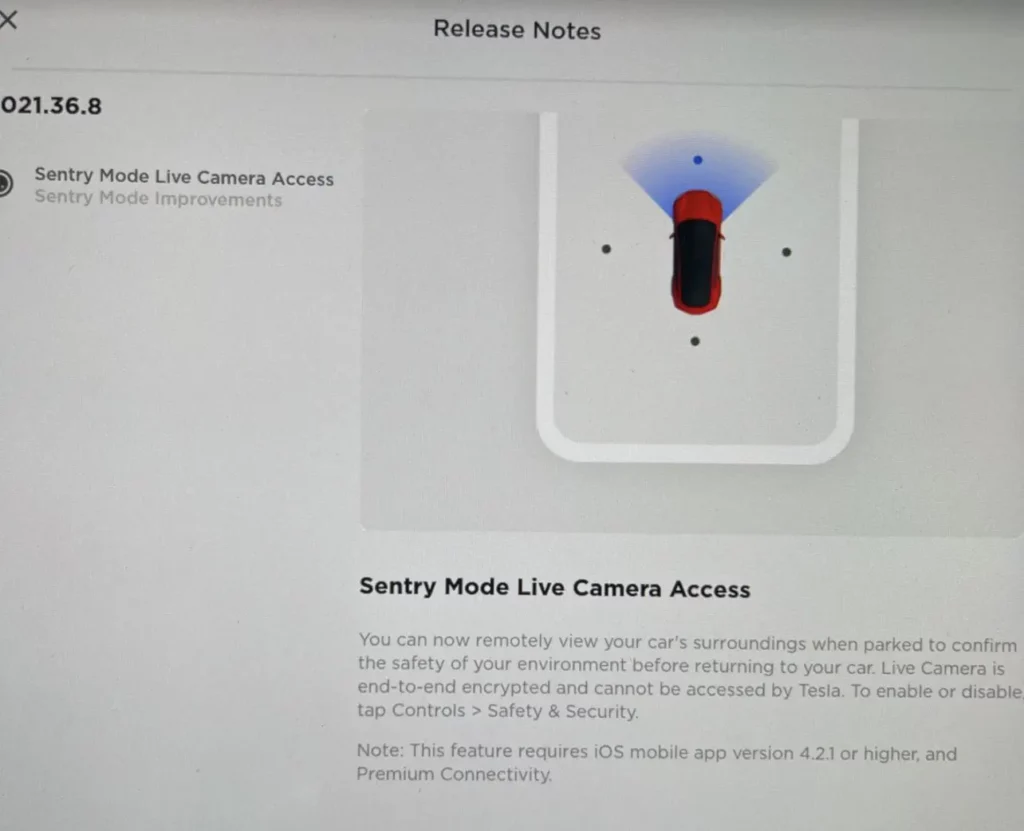 Tesla software update 2021.36.8  release notes for Sentry Mode Live Camera Access available on Tesla mobile app version 4.2.1. 
