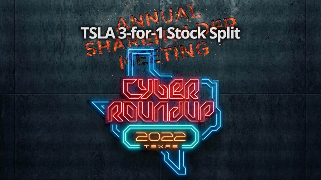 Tesla 2022 Annual Shareholder Meeting and 3-for-1 stock split banner.