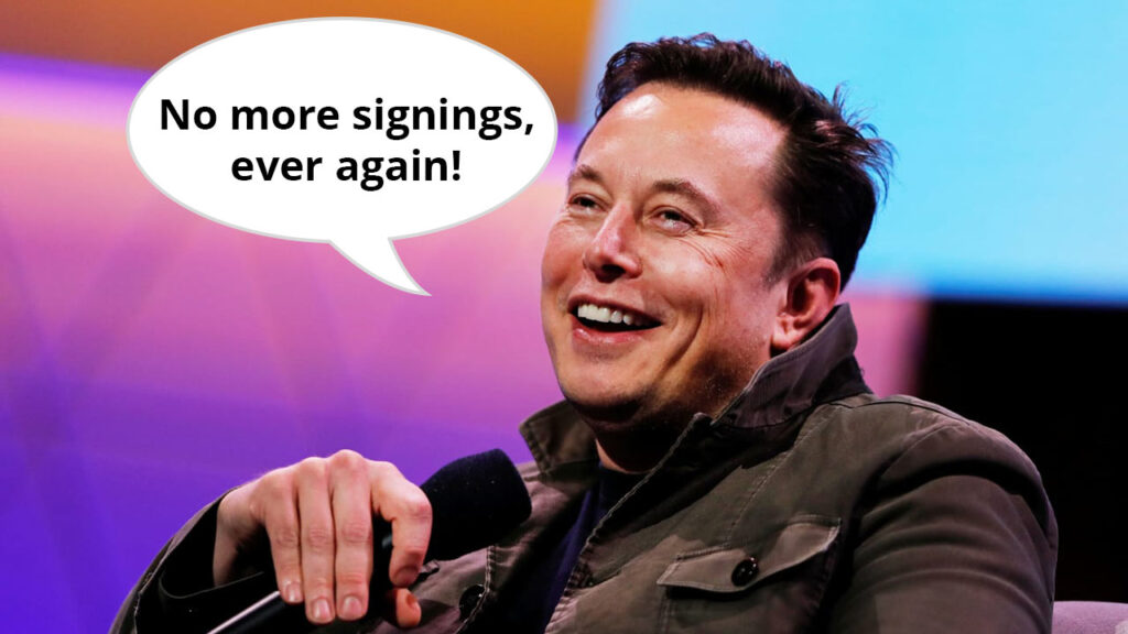 Elon Musk says he will not be doing anymore signings, ever again!