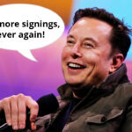 Elon Musk says he will not be doing anymore signings, ever again!