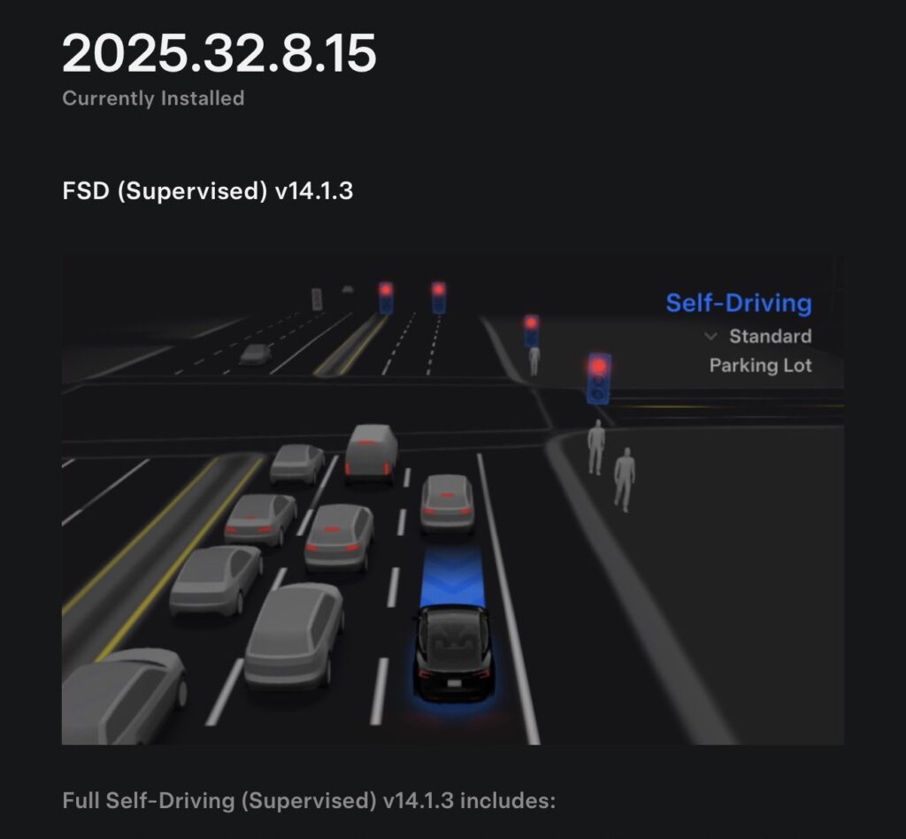 Tesla FSD v14.1.3 (2025.32.8.15) starts rolling out to general Tesla owners.