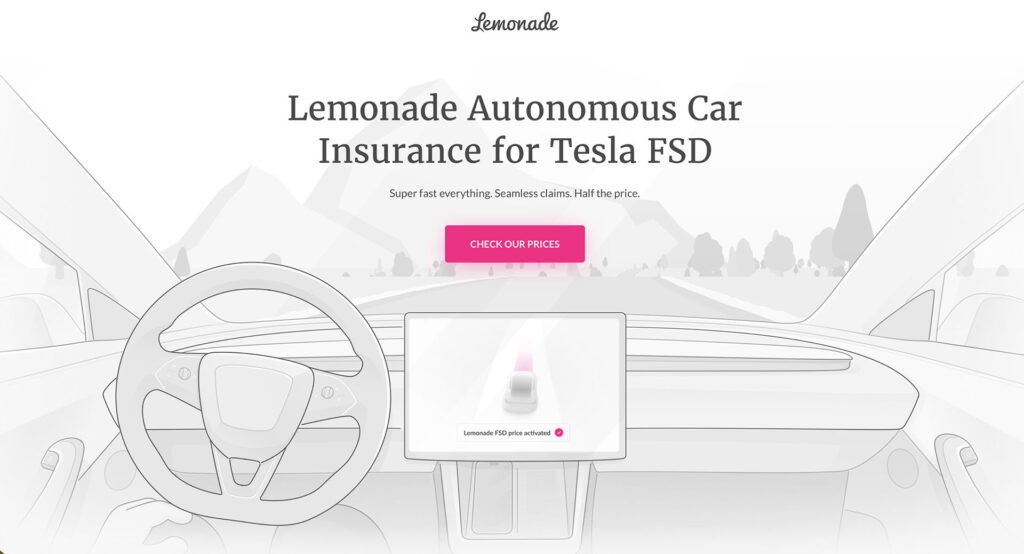 Lemonade offers 50% discount on insurance for Tesla FSD owners/users.